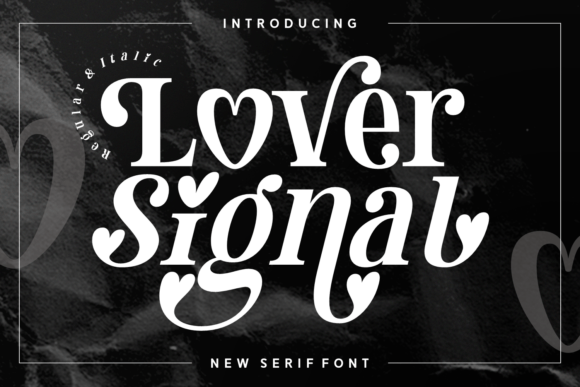 Lover Signal: A Serif Font for Modern Romance