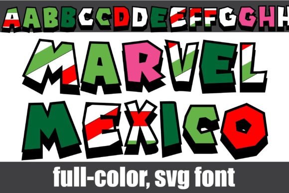 Marvel Mexico: Where Bold Type Meets Patriotic Soul