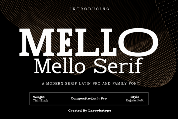 Mello Serif: Elegance and Versatility for Modern Design
