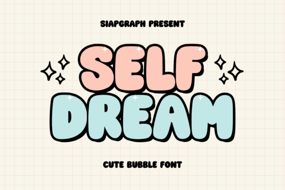 Self Dream: A Playful Bubble Font for Your Creative Projects