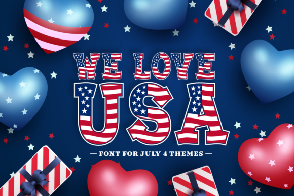 We Love USA: A Bold Typeface for Patriotic Design Projects